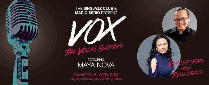 VOX Series: "Perceptions & Reflections" feat. MAYA NOVA hosted by MARIO SERIO